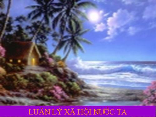 Tuần 29. Về luân lí xã hội ở nước ta