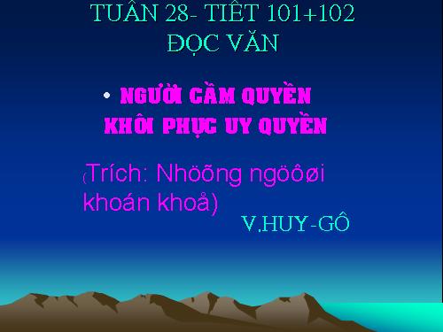 Tuần 28. Người cầm quyền khôi phục uy quyền