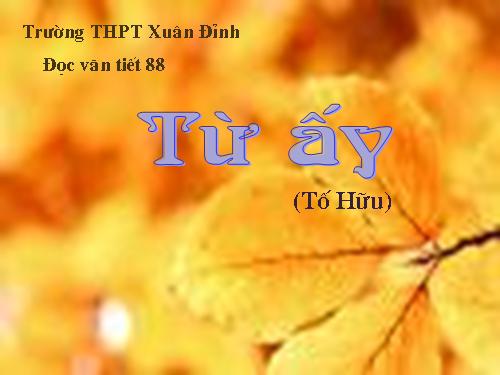 Tuần 24. Từ ấy