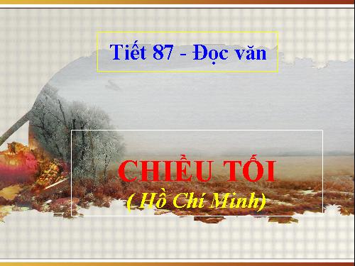 Tuần 23. Chiều tối (Mộ)