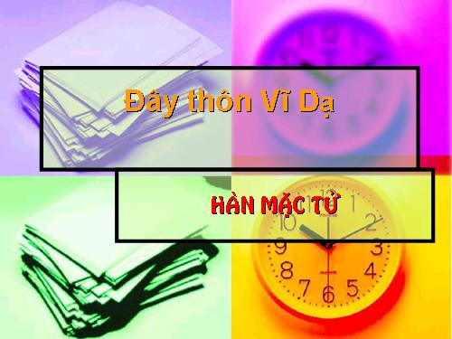 Tuần 23. Đây thôn Vĩ Dạ