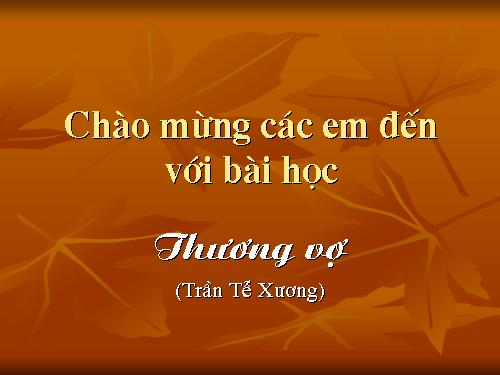 Tuần 3. Thương vợ.