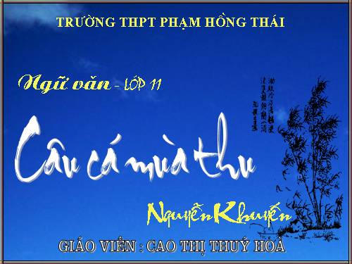 Tuần 2. Câu cá mùa thu (Thu điếu)