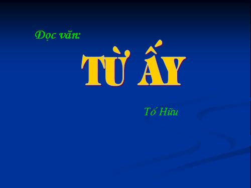 Tuần 24. Từ ấy