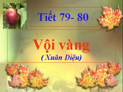 Tuần 21. Vội vàng