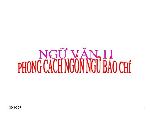 Tuần 12. Phong cách ngôn ngữ báo chí