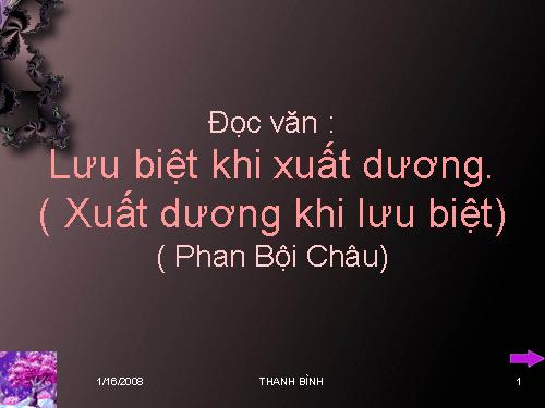 Tuần 19. Lưu biệt khi xuất dương (Xuất dương lưu biệt)