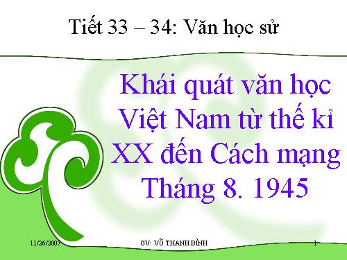 Tuần 9. Khái quát văn học Việt Nam từ đầu thế kỉ XX đến Cách mạng tháng Tám năm 1945