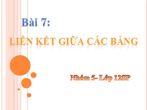 Bài 7. Liên kết giữa các bảng