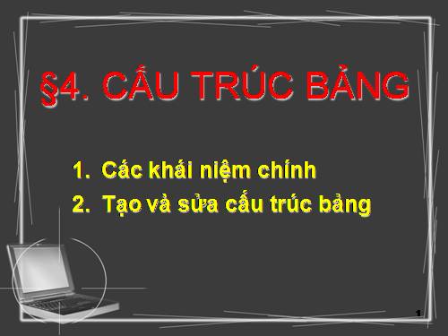 Bài 4. Cấu trúc bảng