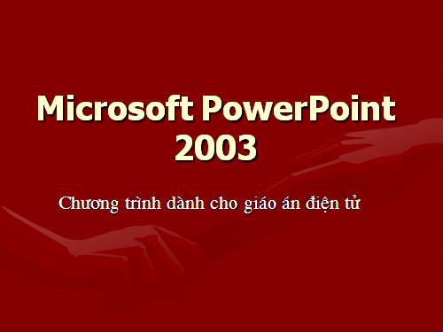 Tin học: Cách làm giáo án Powerpoint