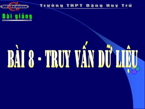 Bài 8. Truy vấn dữ liệu