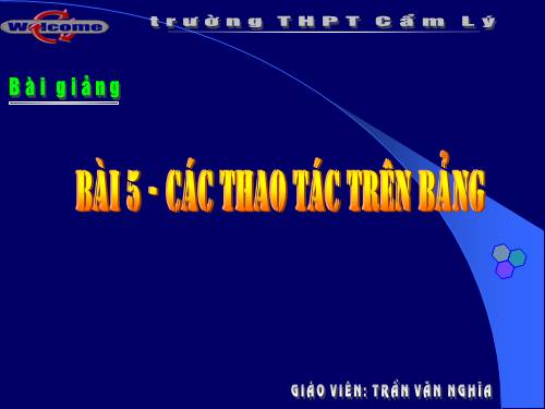 Bài 5. Các thao tác cơ bản trên bảng