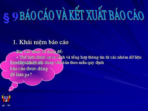 Bài 9. Báo cáo và kết xuất báo cáo