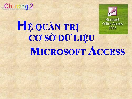 Bài 3. Giới thiệu Microsoft Access