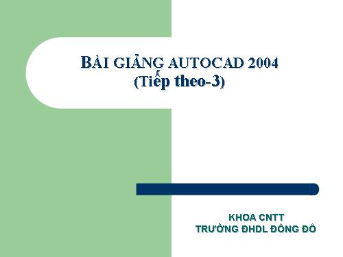 BÀI GIẢNG AUTOCAD