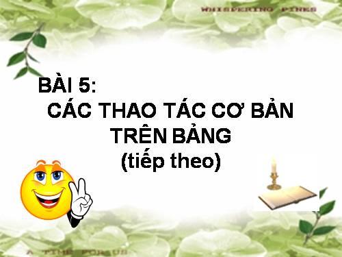 Bài 5. Các thao tác cơ bản trên bảng