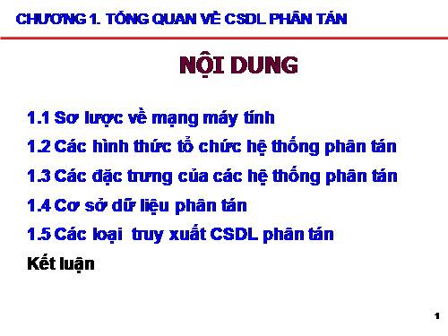 CHƯƠNG I - TỔNG QUAN VỀ CSDL PHÂN TÁN