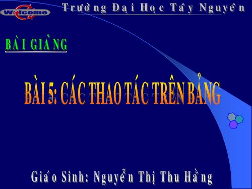 Bài 5. Các thao tác cơ bản trên bảng