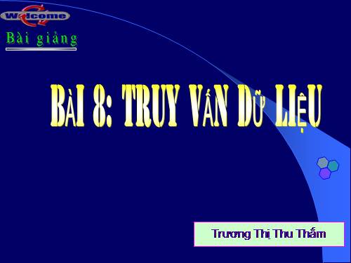 Bài 8. Truy vấn dữ liệu