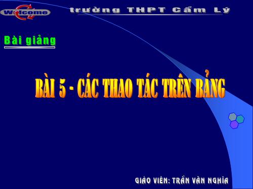 Bài 5. Các thao tác cơ bản trên bảng