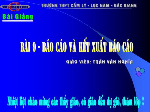 Bài 9. Báo cáo và kết xuất báo cáo