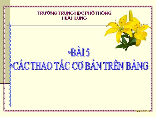 Bài 5. Các thao tác cơ bản trên bảng