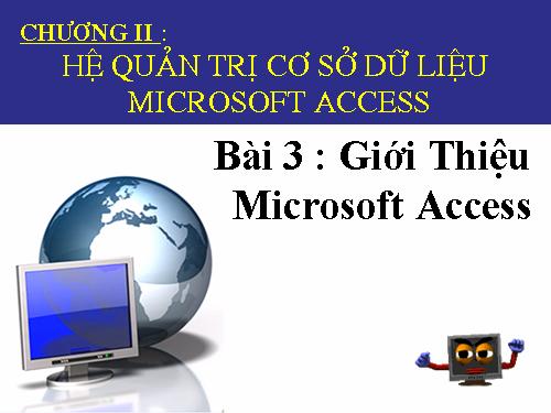 Bài 3. Giới thiệu Microsoft Access