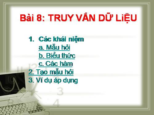 Bài 8. Truy vấn dữ liệu