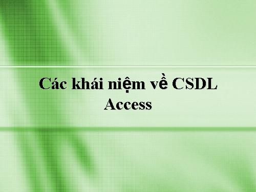 Bài 3. Giới thiệu Microsoft Access