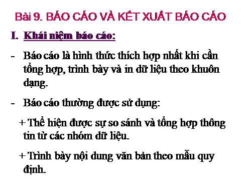 Bài 9. Báo cáo và kết xuất báo cáo