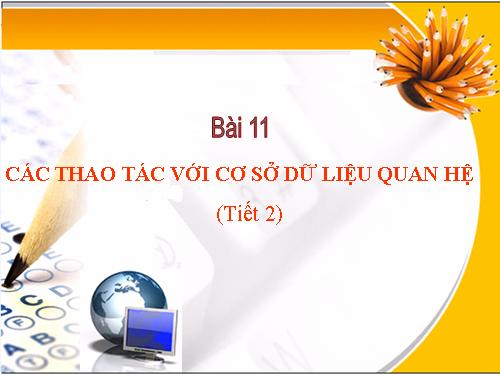 Bài 11. Các thao tác với cơ sở dữ liệu quan hệ