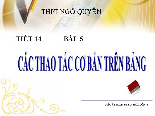 Bài 5. Các thao tác cơ bản trên bảng