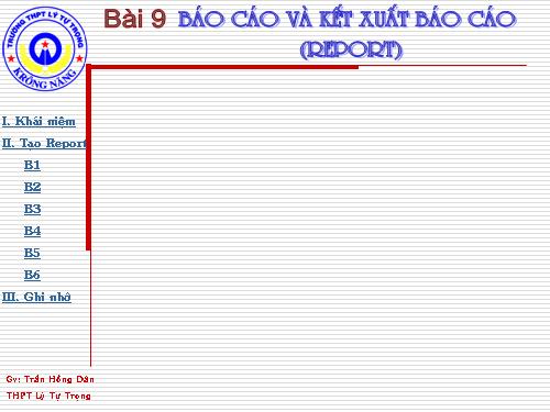 Bài 9. Báo cáo và kết xuất báo cáo