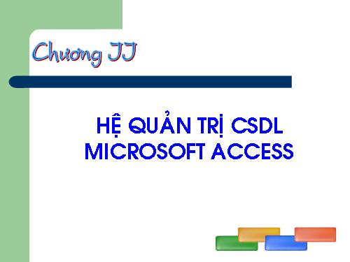 Bài 3. Giới thiệu Microsoft Access