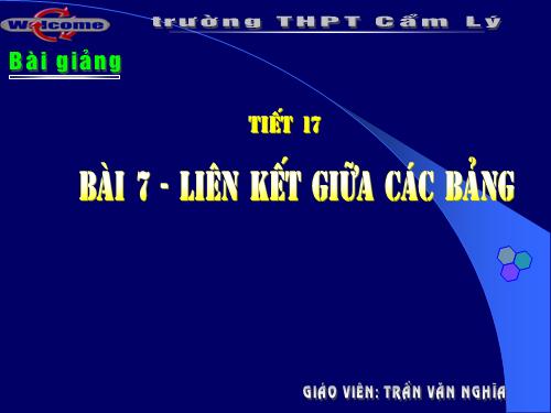 Bài 7. Liên kết giữa các bảng