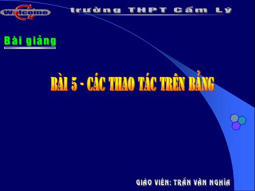 Bài 5. Các thao tác cơ bản trên bảng