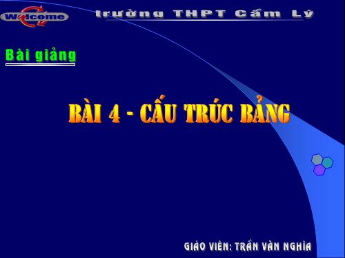 Bài 4. Cấu trúc bảng