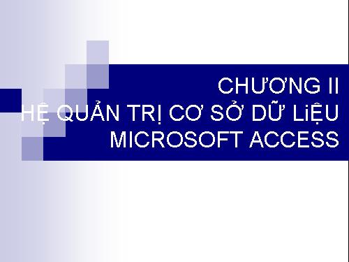 Bài 3. Giới thiệu Microsoft Access