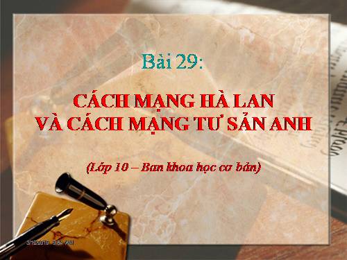 Bài 29. Cách mạng Hà Lan và cách mạng tư sản Anh