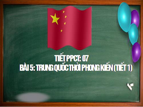 Bài 5. Trung Quốc thời phong kiến