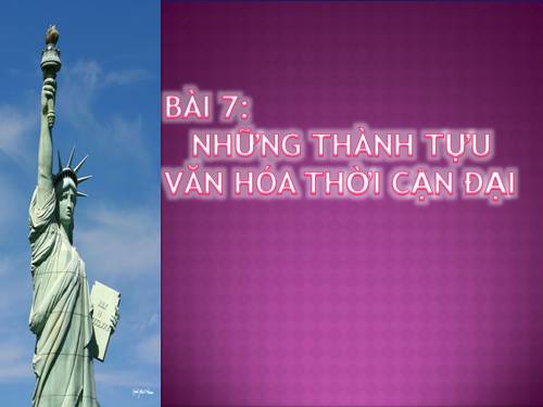 Bài 7. Sự phát triển lịch sử và nền Văn hoá đa dạng của Ấn Độ