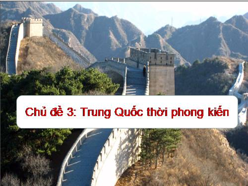 Bài 5. Trung Quốc thời phong kiến