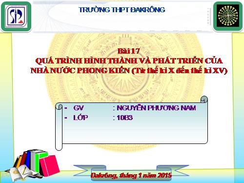 Bài 17. Quá trình hình thành và phát triển của nhà nước phong kiến