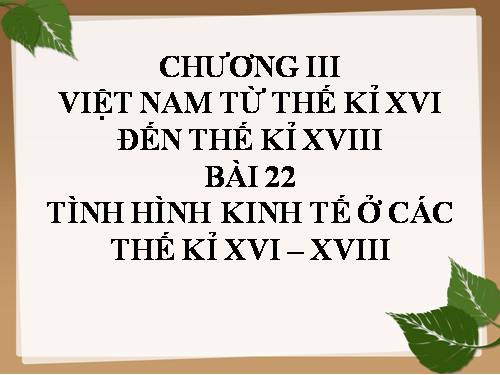 Bài 22. Tình hình kinh tế ở các thế kỷ XVI-XVIII