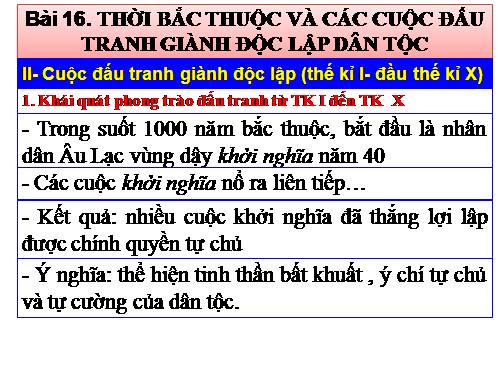 Bài 16. Thời Bắc thuộc và các cuộc đấu tranh giành độc lập dân tộc (Tiếp theo)