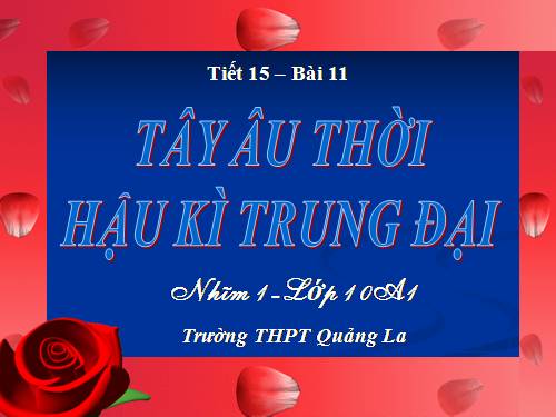 Bài 11. Tây Âu thời hậu kì trung đại