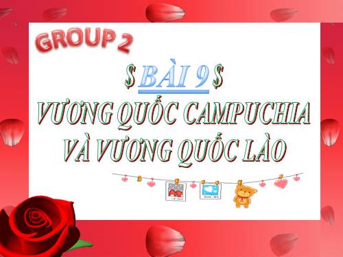 Bài 9. Vương quốc Cam-pu-chia và Vương quốc Lào