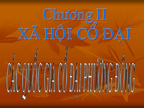 Bài 3. Các quốc gia cổ đại phương Đông