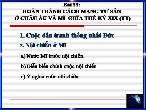 Bài 33. Hoàn thành cách mạng tư sản ở Châu Âu và Mĩ giữa thế kỷ XIX